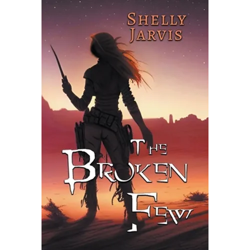 The Broken Few