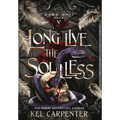 Long Live the Soulless
