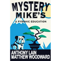 Mystery Mike's: A Pyrrhic Education