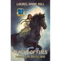 Plague of Flies: Revolt of the Spirits, 1846