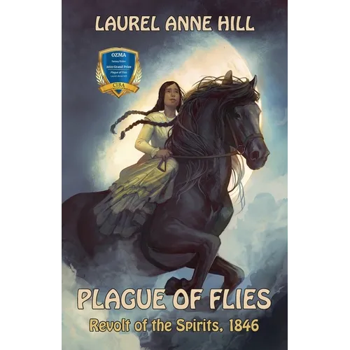 Plague of Flies: Revolt of the Spirits, 1846