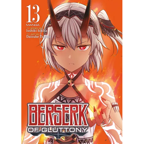 Berserk of Gluttony (Manga) Vol. 13