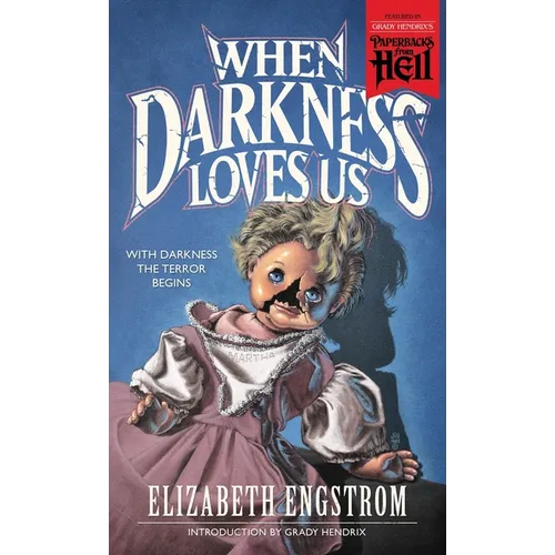 When Darkness Loves Us (Paperbacks from Hell)