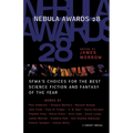 Nebula Awards 28: Sfwa's Choices for the Best Science Fiction and Fantasy of the Year