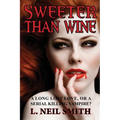 Sweeter Than Wine