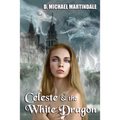 Celeste & the White Dragon