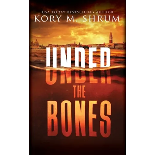 Under the Bones: A Lou Thorne Thriller