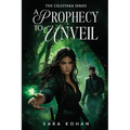 A Prophecy to Unveil