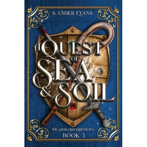 A Quest of Sea and Soil: A Young Adult Epic Fantasy Novel