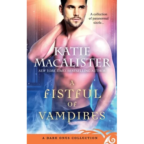 A Fistful of Vampires: A Dark Ones Collection