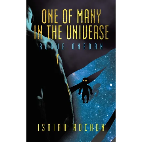 One of Many in the Universe: Rogue Onedan