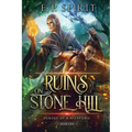 The Ruins on Stone Hill (Heroes of Ravenford Book 1)