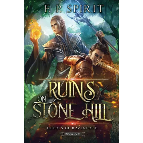 The Ruins on Stone Hill (Heroes of Ravenford Book 1)