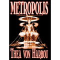 Metropolis by Thea Von Harbou, Science Fiction