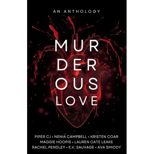 Murderous Love: An Anthology