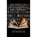 The Between: The Books of Alexandrea