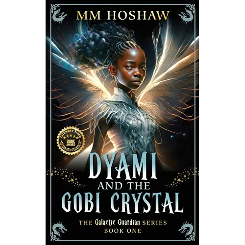 Dyami and the Gobi Crystal: An Allegory and Fantasy Adventure