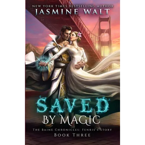 Saved by Magic: a Baine Chronicles Novel