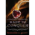 Made to Conquer
