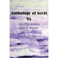 Anthology of Sci-Fi V5, the Pulp Writers - Alan E. Nourse