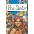 Moon Shadow: A Graphic Novel