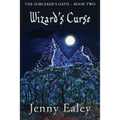Wizard's Curse: Sorcerer's Oath Book 2