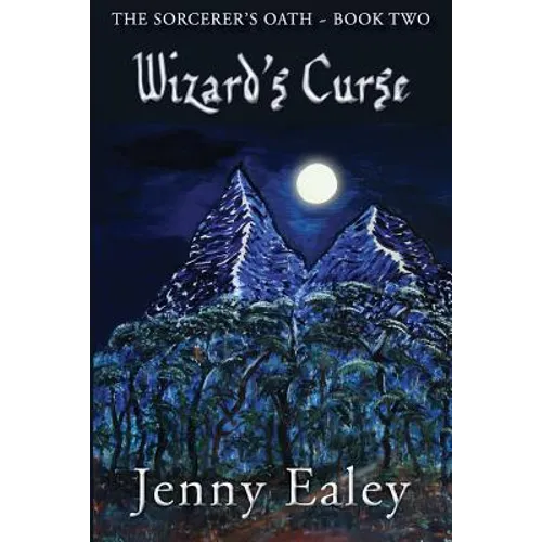 Wizard's Curse: Sorcerer's Oath Book 2