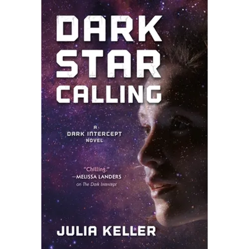 Dark Star Calling: A Dark Intercept Novel