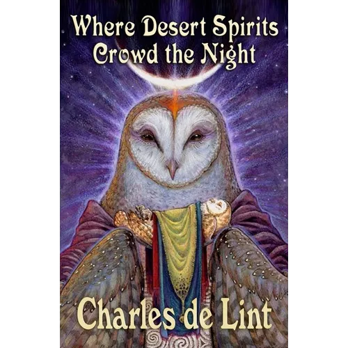 Where Desert Spirits Crowd the Night