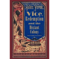 Vice, Redemption and the Distant Colony