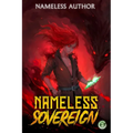 Nameless Sovereign 3: A Cultivation Progression Fantasy