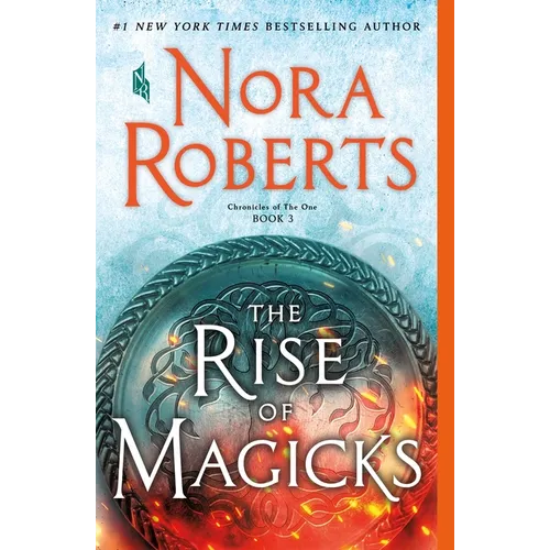 The Rise of Magicks: Chronicles of the One, Book 3