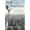 War of the Shadows: Book One of the Misakin Chronicles