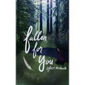 Fallen For You
