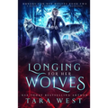 Longing for Her Wolves: A Reverse Harem Paranormal Romance