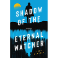 Shadow of the Eternal Watcher