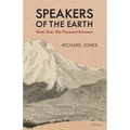 Speakers of the Earth Book One: The Fireweed Entrance
