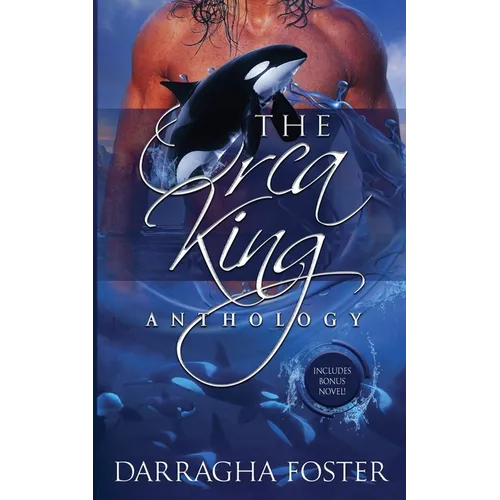 The Orca King Anthology