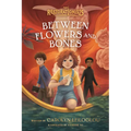 Between Flowers and Bones