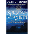 Sorrows in the Earth