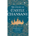 The Court at Castle Chansany