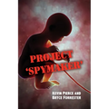 Project 'Spymaker'