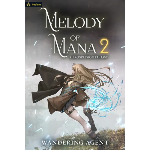 Melody of Mana 2: A Progression Fantasy