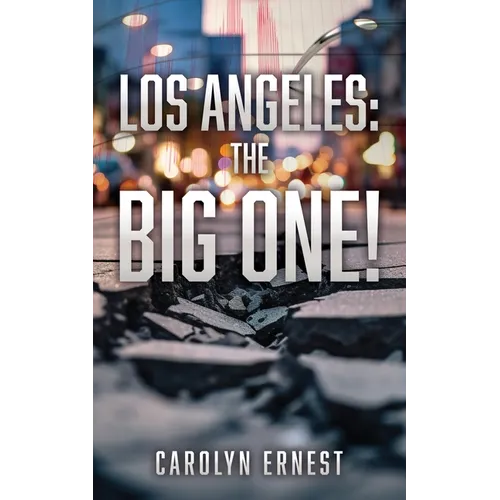 Los Angeles: The Big One!