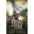 Trial by Fire