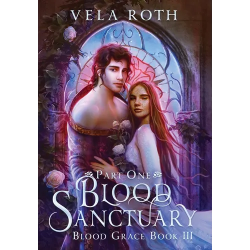 Blood Sanctuary Part One: A Fantasy Romance