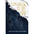 Tomorrow, I'll See You