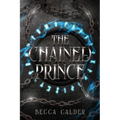 The Chained Prince: A Dark Fae Romantasy