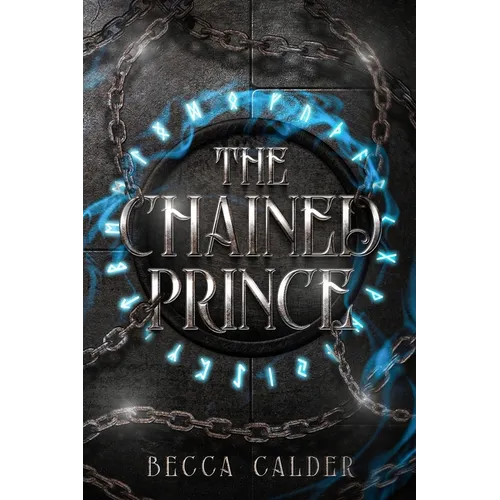 The Chained Prince: A Dark Fae Romantasy
