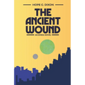 The Ancient Wound: An Einea Novel